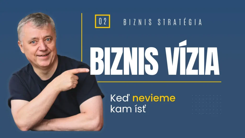 Video: Vízia ako prvý predpoklad pre stratégiu